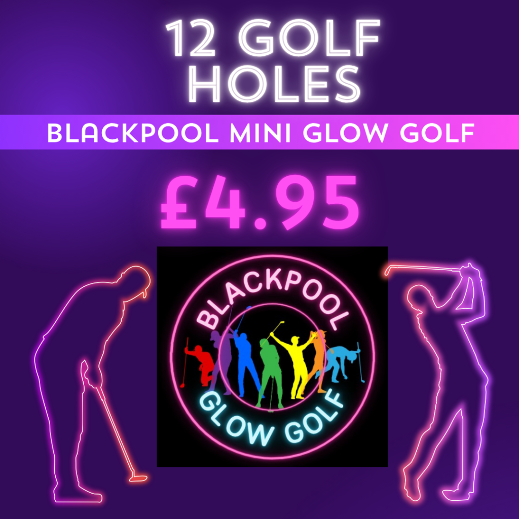 12 holes blackpool mini glow golf